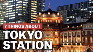 7 Things to know about Tokyo Station  japanguidecom [upl. by Peterson]