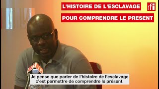 Lhistoire de lesclavage pour comprendre le présent [upl. by Eladnek]