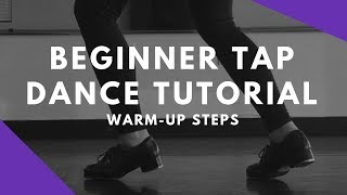 BEGINNER TAP DANCE TUTORIAL  WarmUp Steps  Stacys Mom Combo [upl. by Ellertnom659]