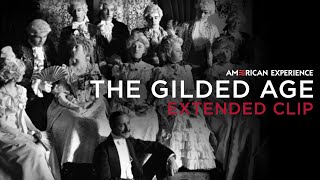 Chapter 1  The Gilded Age  American Experience  PBS [upl. by Hermann]