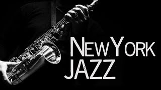 New York Jazz • Jazz Saxophone Instrumental Music • Jazz Standards [upl. by Emmer]