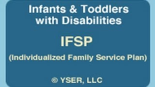 Infants amp Toddlers IFSP Individualized Family Service Plan [upl. by Ahsekad]