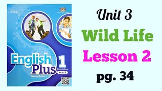 YEAR 5 ENGLISH PLUS 1 UNIT 3  WILD LIFE  LESSON 2  PAGE 34 [upl. by Htyderem717]