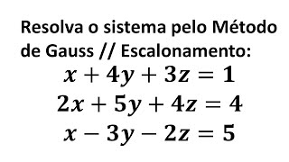 Resolução de sistema pelo método de Gauss  Escalonamento [upl. by Jacobsohn]