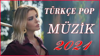 Türkçe Pop Şarkılar 2021  Yeni Hit Şarkılar 2021😀😊😁Reklamsız sürekli müzik dinleyin [upl. by Blunk]