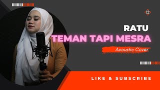 RATU  TEMAN TAPI MESRA  COVER AKUSTIK [upl. by Davidson]