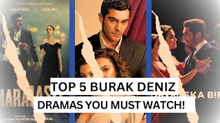 Top 5 Burak Deniz Dramas From Romance to Action  Review [upl. by Tran40]