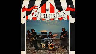 Circus – Circus 1969 [upl. by Amaj777]