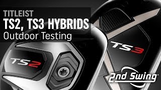 Titleist TS2 vs TS3 Hybrids Test amp Comparison Outdoor Testing [upl. by Kantor740]