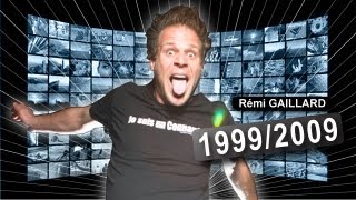 19992009 REMI GAILLARD [upl. by Ahsets]