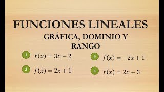 Funciones lineales grafica dominio y rango  4 ejemplos [upl. by Lomaj]