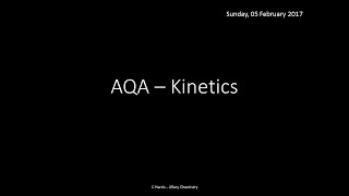 AQA 15 Kinetics REVISION [upl. by Fatma]