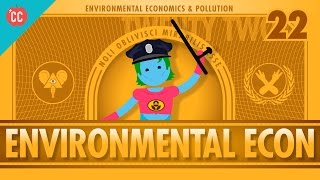 Environmental Econ Crash Course Economics 22 [upl. by Spancake840]