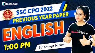 SSC CPO English Classes 2022  SSC CPO Previous Year Questions Paper  01  By Ananya Maam [upl. by Einaffit424]