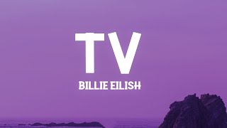 Billie Eilish  TV Lyrics [upl. by Henley2]