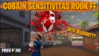 TESTING SETTING DAN SENSITIVITAS RUOK FF DI RANKED AUTO HEADSHOT  FREE FIRE INDONESIA [upl. by Sirref523]