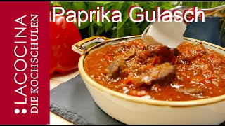 Ungarisches Paprika Gulasch  DAS Gulasch Rezept  La Cocina [upl. by Rennob]