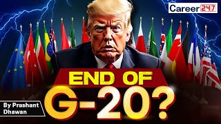 USA Will Boycott G20 Summit  Why does Trump want to Destroy G20  How will it Impact India [upl. by Zelda]