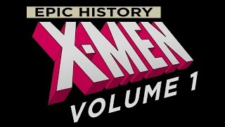 XMen Epic History Volume 1 The 60s Era [upl. by Morton]