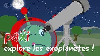 Paxi explore les exoplanètes [upl. by Drofnats]