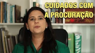 CUIDADOS COM A PROCURAÇÃO [upl. by Nomolos]