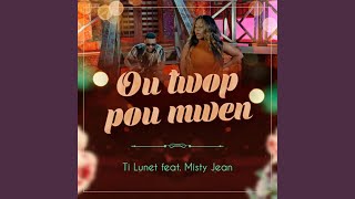 Ou Twop Pou Mwen [upl. by Ola]