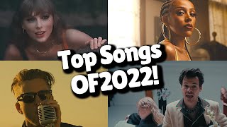 Top Songs of 2022 [upl. by Brandyn640]