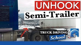 How To Correctly Unhook A SemiTrailer From The Tractor [upl. by Saleem]