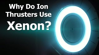 Why Do Ion Thrusters Use Xenon KSP Doesnt Teach [upl. by Mayce]