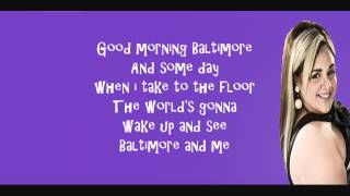 Good Morning Baltimore Hairspray Lyrics Video [upl. by Nenney151]