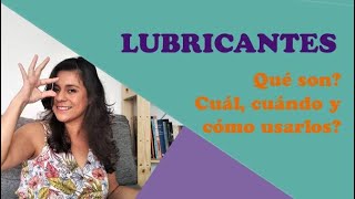 LUBRICANTES Cuál cómo y cuándo usarlos [upl. by Eilis]