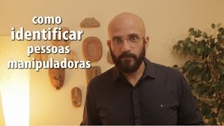 Como Identificar Manipuladores  Marcos Lacerda [upl. by Fae]