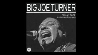 Big Joe Turner  Boogie Woogie Country Girl [upl. by Nylatsirk]