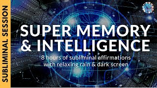 SUPER MEMORY AND INTELLIGENCE  8 Hours of Subliminal Affirmations amp Relaxing Rain [upl. by Jens]