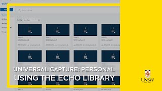 Echo360 Universal Capture  Using the Echo Library [upl. by Anrat65]