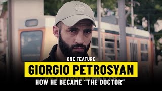 How Giorgio Petrosyan Became “The Doctor”  ONE Feature [upl. by Anitsyrc]