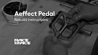 Race Face Tech Aeffect Pedal Rebuild Instructions [upl. by Mcclees]