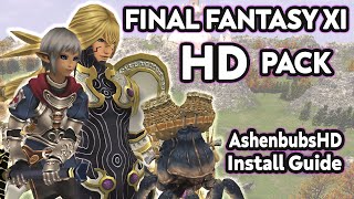 Final Fantasy XI  HD Install Guide  AshenbubsHD Links in Desc [upl. by Reichert469]