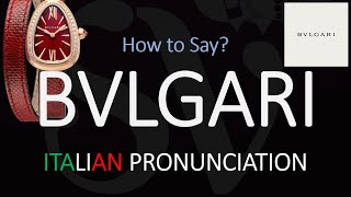 How to Pronounce Bvlgari CORRECTLY [upl. by Culley]