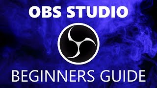 How to Use OBS Studio Beginners Guide [upl. by Arzed636]