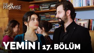 Yemin 17 Bölüm  The Promise Season 1 Episode 17 [upl. by Targett20]