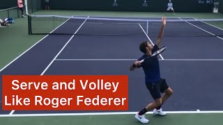 How To Serve amp Volley Like Roger Federer [upl. by Borries]