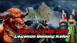 Kisah Sumpah Lembu SuroMisteri dan Legenda Gunung Kelud [upl. by Ojyram738]