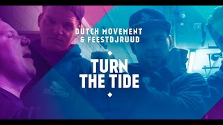 Dutch Movement amp FeestDJRuud  Turn The Tide Official Music Video [upl. by Sharyl]