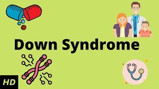 Down Syndrome Causes Signs and Symptoms Diagnosis and Treatment [upl. by Animar]