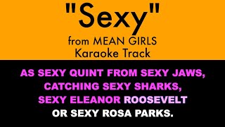 quotSexyquot from Mean Girls  Karaoke Track with Lyrics [upl. by Alessandra]