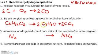 Les 3 Reactievergelijkingen opstellen [upl. by Analim]