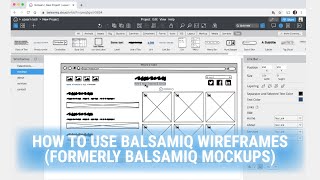 How to Use Balsamiq Wireframes A BeginnerFriendly Tutorial [upl. by Yolanda]