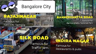 Bangalore City  Areas and its attractions Koramangala  BTM Layout  Electronic City  Rajajinagar [upl. by Elliven]