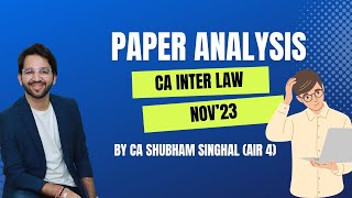 CA Inter Law Nov23 Paper Analysis [upl. by Learrsi]